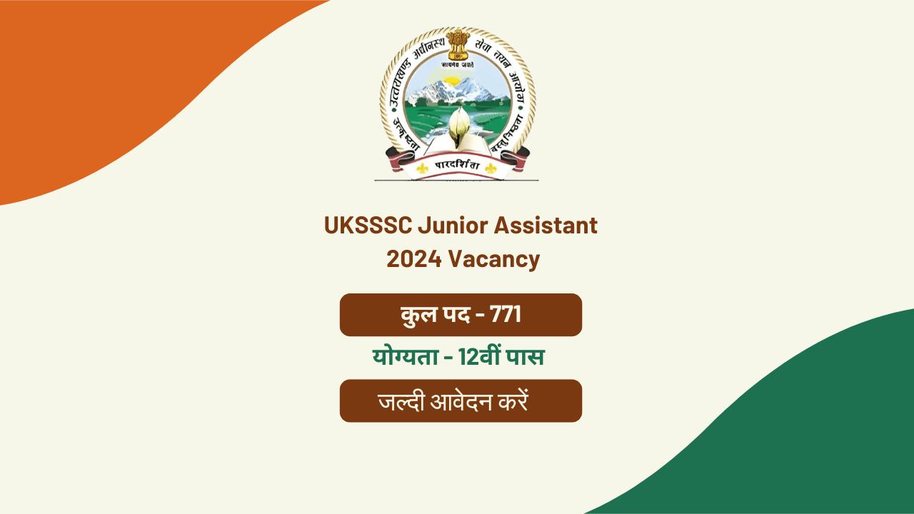 UKSSSC Kanisth Sahayak Vacancy 2024: Apply Online for 771 Post