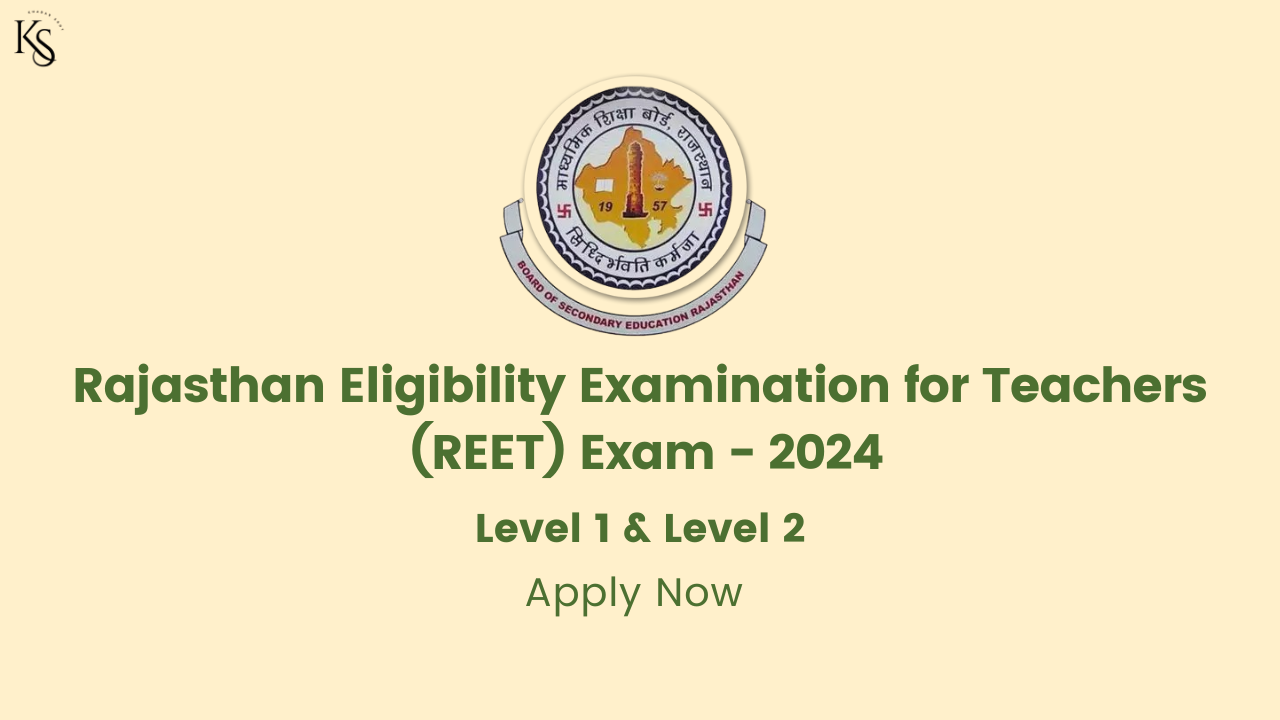 REET(Rajasthan Teacher) Level 1 & Level 2 Exam 2024