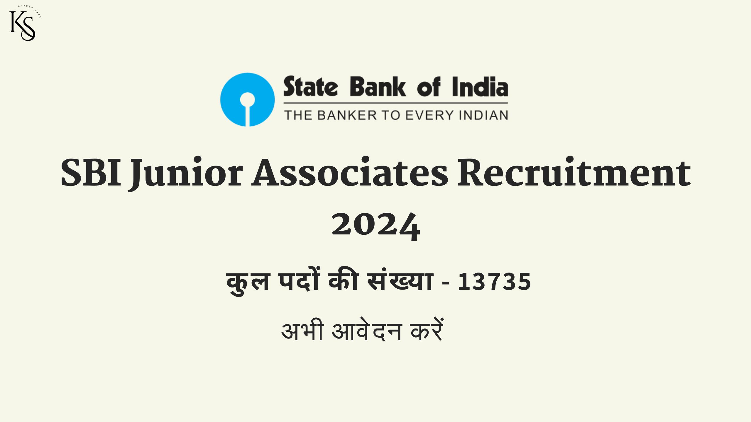 SBI Clerk Recruitment 2024 (OUT): Notification for 13735 Post-In HIndi