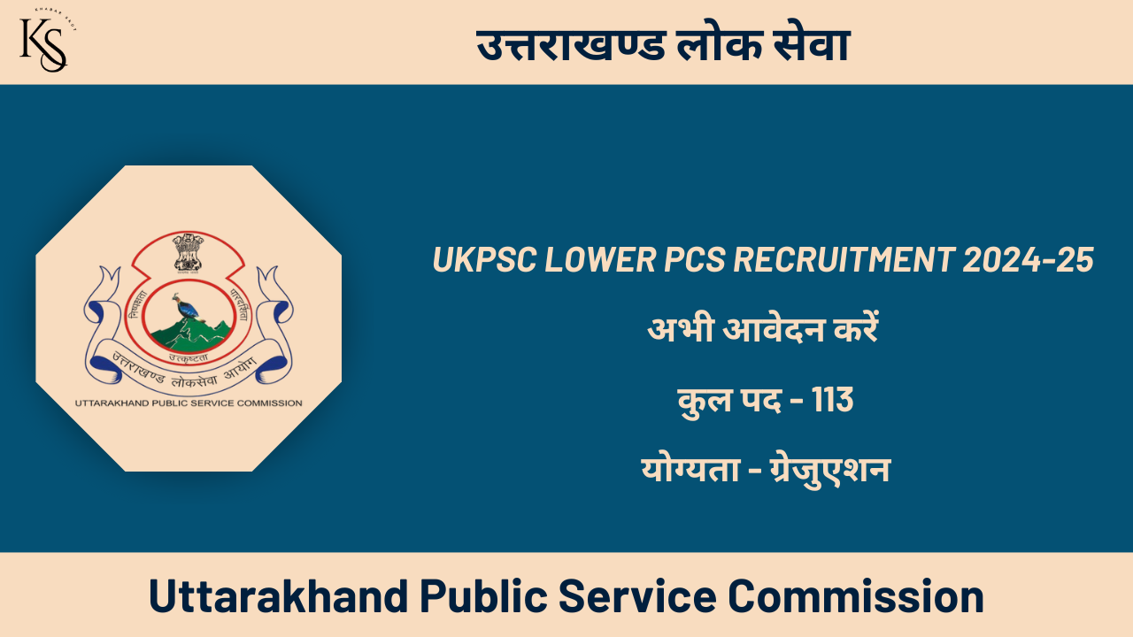 Uttarakhand Lower PCS Form 2024: Apply Online for 113 Post